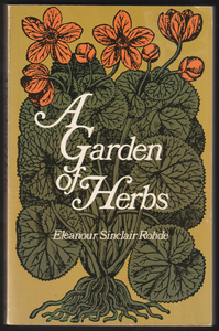 A Garden Of Herbs By Eleanour Sinclair Rohde