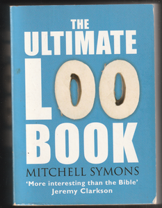 The Ultimate Loo Books By Mitchell Symons