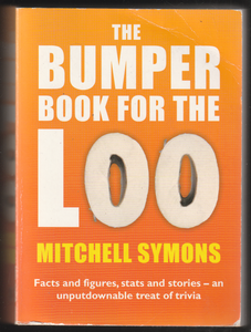 The Bumper Book For The Loo By Mitchell Symons