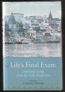 Life's Final Exam By Giriraj Swami