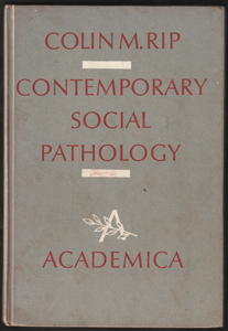 Contemporary Social Pathology By Colin M. Rip