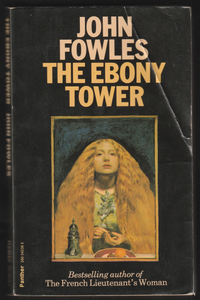 The Ebony Tower By John Fowles