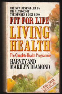 Fit For Life Living Health By Harvey & Marilyn Diamond #002