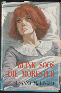 Blink Soos Die Môrester By Susanna M. Lingua