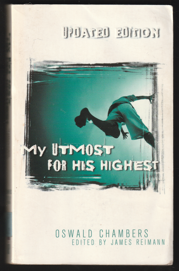 My Utmost For His Highest By Oswald Chambers