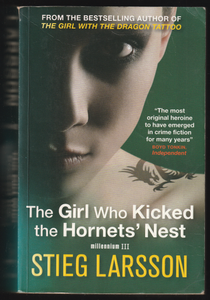 The Girl Who Kicked The Hornets Nest By Stieg Larsson