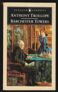 Barchester Towers By Anthony Trollope