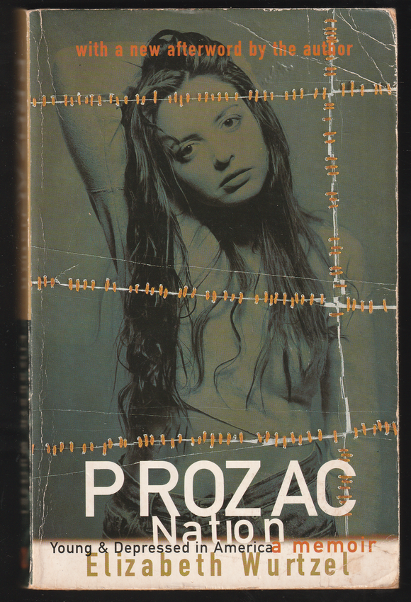 Prozac Nation By Elizabeth Wurtzel
