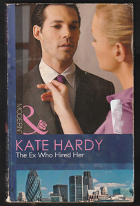 The Ex Who Hired Her By Kate Hardy