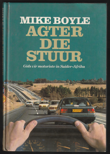Agter Die Stuur By Mike Boyle