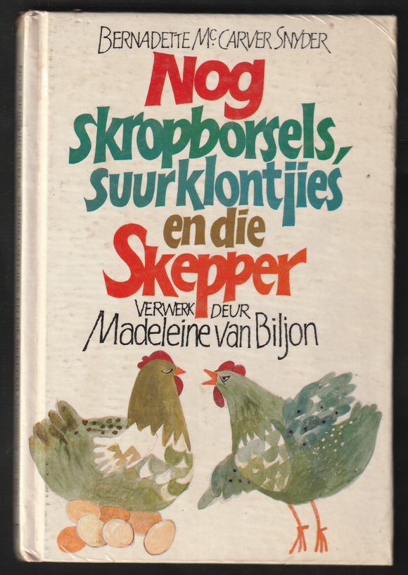 Nog Skropborsels, Suurklontjies En Die Skepper By Madeleine Van Biljon