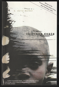 Thirteen Cents By K. Sello Duiker