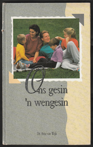 Ons Gesin 'N Wengesin By Dr Attie Van Wijk
