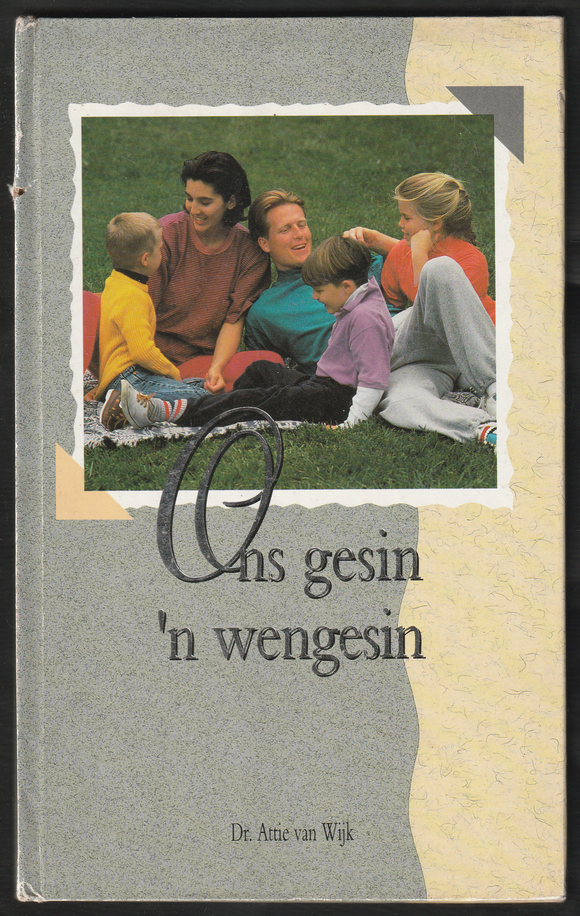 Ons Gesin 'N Wengesin By Dr Attie Van Wijk