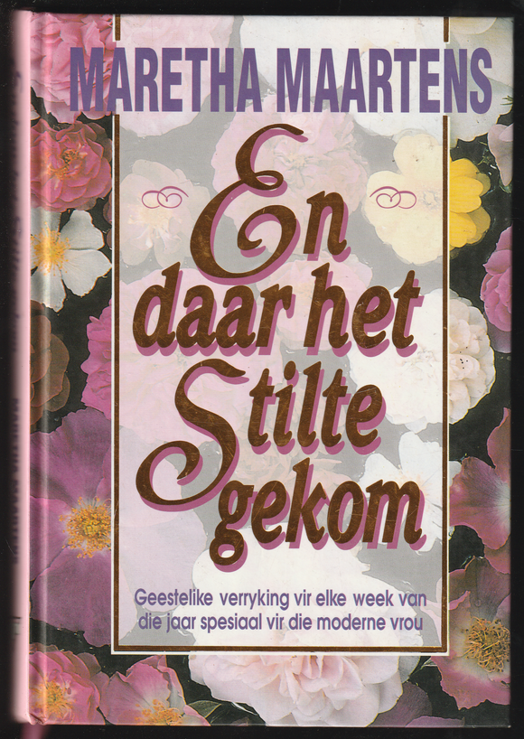 En Daar Het Stilte Gekom By Maretha Maartens