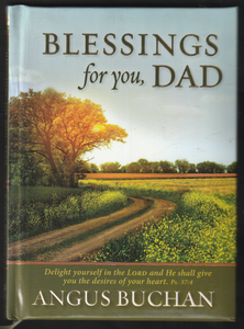 Blessings For You, Dad By Angus Buchan