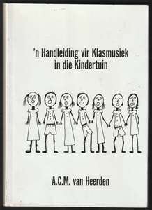 N Handleiding Vir Klasmusiek In Die Kindertuin By A.C.M. van Heerden
