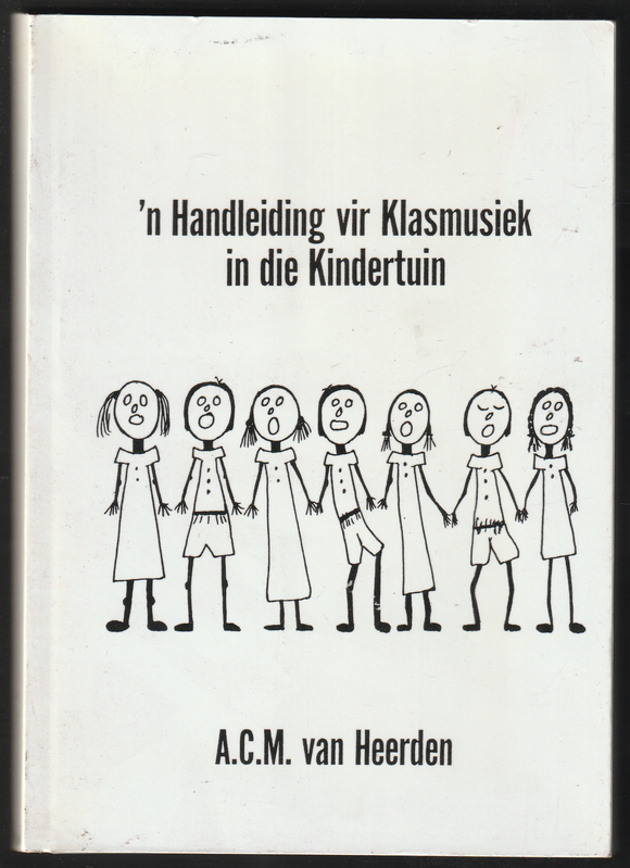 N Handleiding Vir Klasmusiek In Die Kindertuin By A.C.M. van Heerden