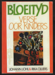Bloeityd Verse Oor Kinders By Johann Johl & Rika Cillers