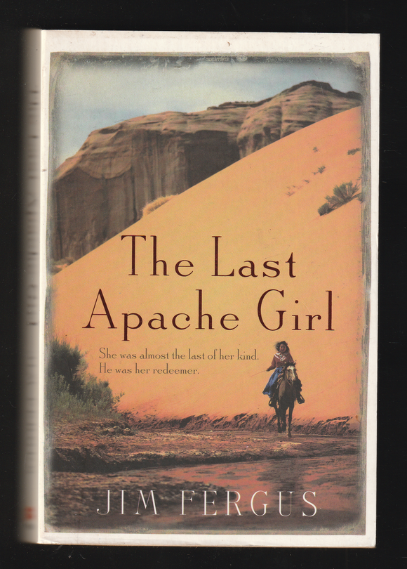 The Last Apache Girl By Jim Fergus