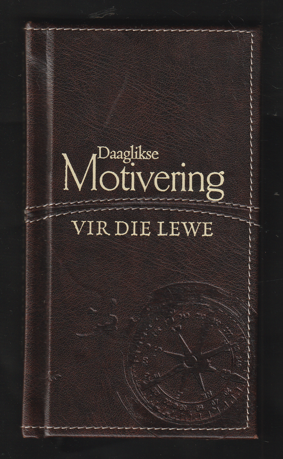 Daaglikse Motivering Vir Die Lewe