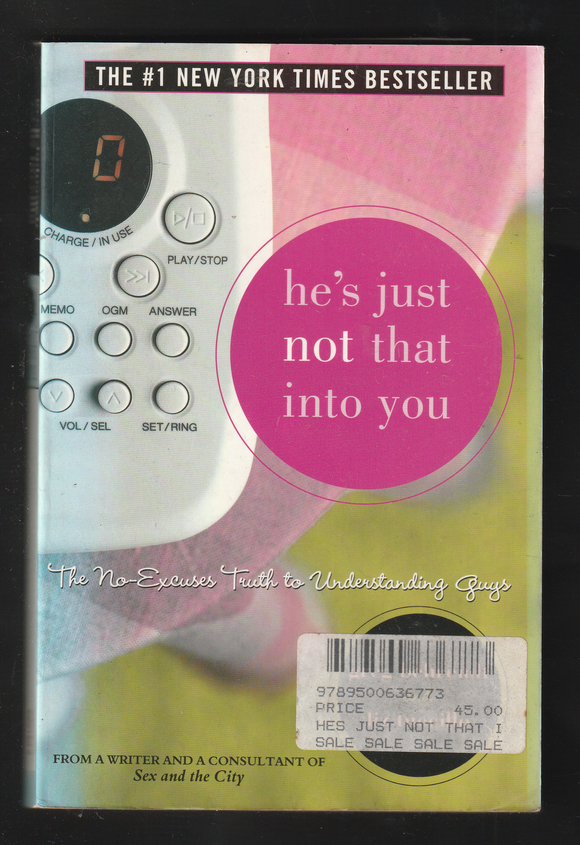 He's Just Not That Into You By Greg Behrendt & Liz Tuccillo