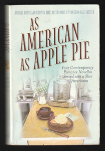 As American As Apple Pie By Andrea Boeshaar-Kristin Billerbeck & Joyce Livingston-Gail Sattler