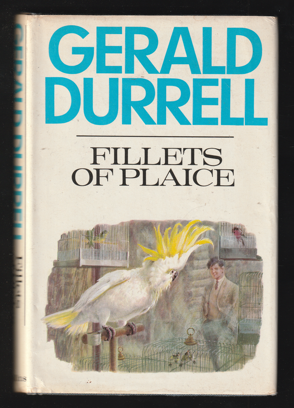 Fillets Of Plaice By Gerald Durrell