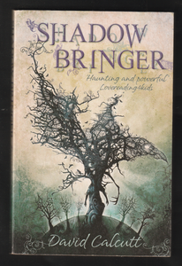 Shadow Bringer By David Calcutt
