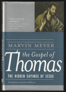 The Gospel Of Thomas The hidden sayings of Jesus By Marvin Meyer