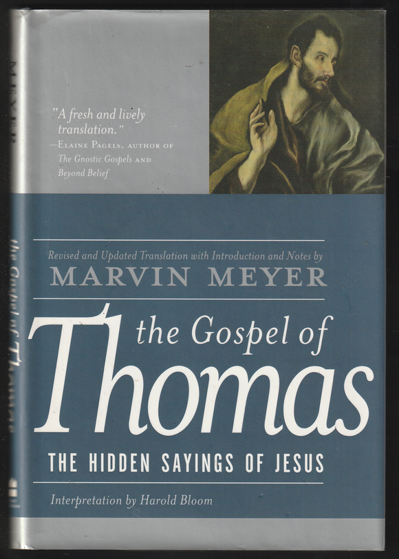 The Gospel Of Thomas The hidden sayings of Jesus By Marvin Meyer