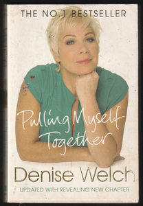 Pulling Myself Together By Denise Welch