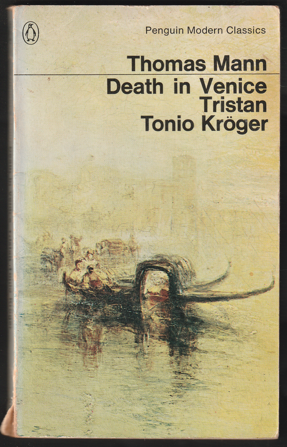 Thomas Mann Death in Venice By Tristan Tonio Kroger