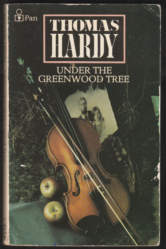 Under the Greenwood Tree By Thomas Hardy