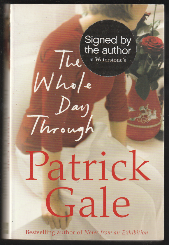 The Whole Day Through By Patrick Gale