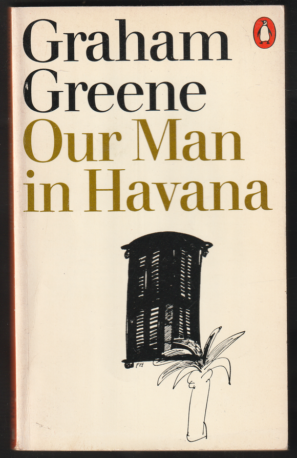 Our Man In Havana By Graham Greene