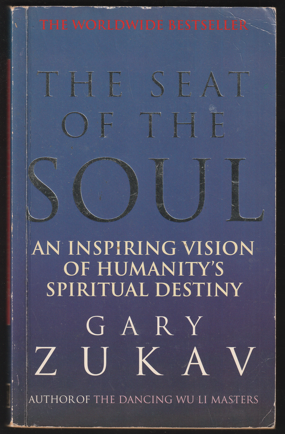 The Seat Of The Soul By Gary Zukav