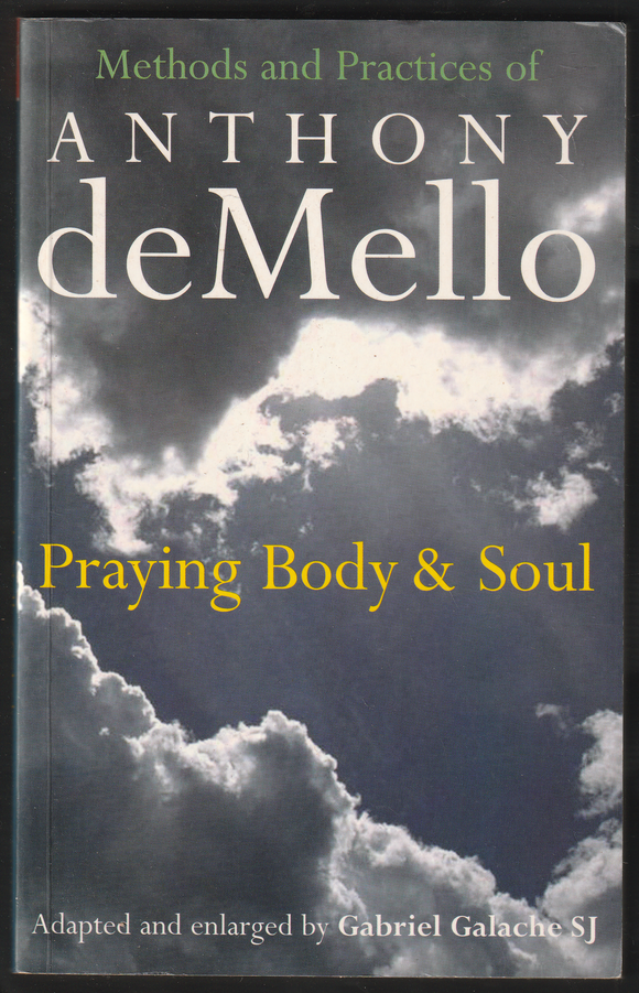 Praying Body & Soul By Anthony deMello