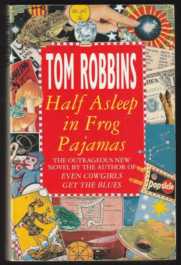 Half Asleep In Frog Pajamas By Tom Robbins