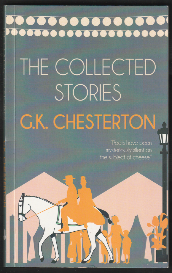 The Collected Stories By G.K. Chesterton
