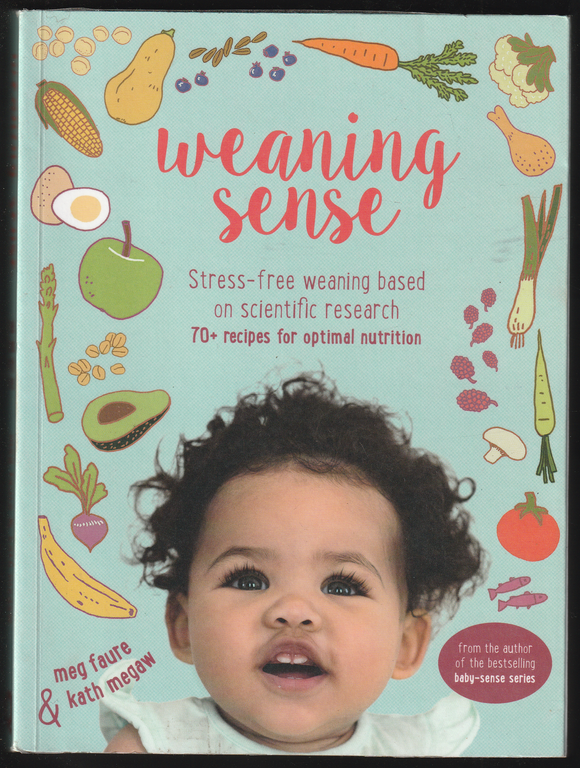 Weaning Sense By Meg Faure & Dath Megaw