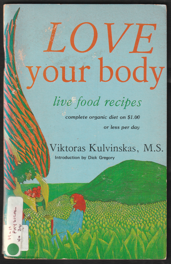Love your Body By Viktoras Kulvinskas