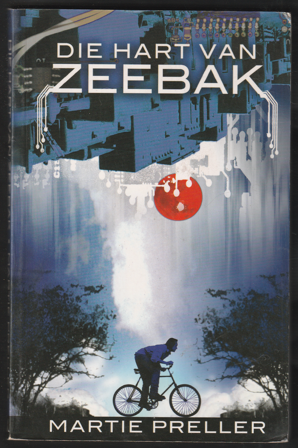 Die Hart Van Zeebak By Martie Preller