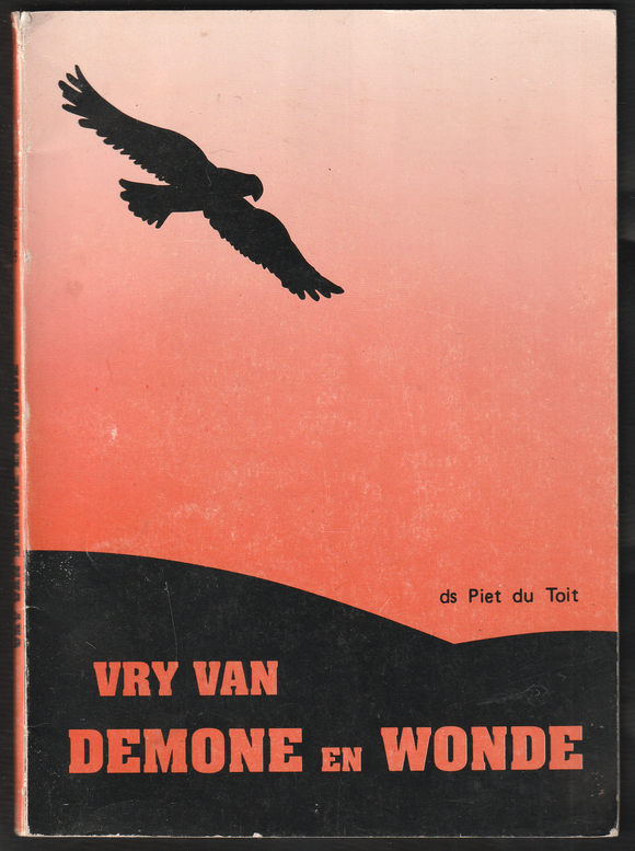 Vry Van Demone en Wonde By Piet du Toit