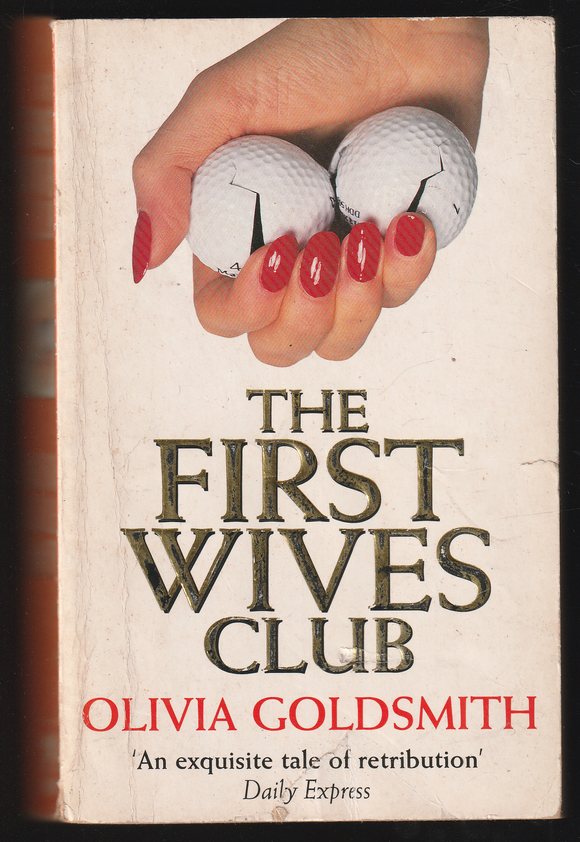 The First Wives Club By Olivia Goldsmith