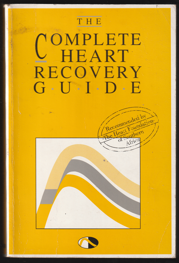 The Complete Heart Recovery Guide By Neil Gordon & Larry Gibbons