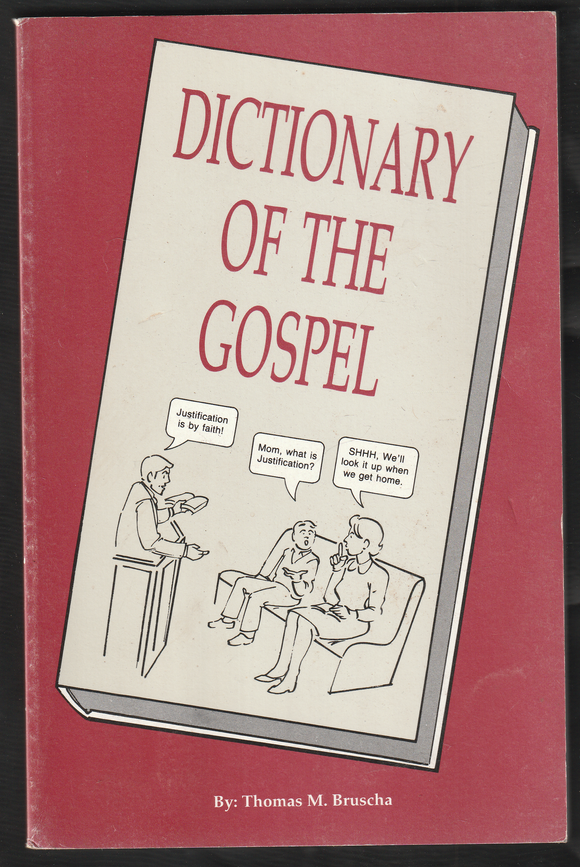 Dictionary Of The Gospel By Thomas M.Bruscha