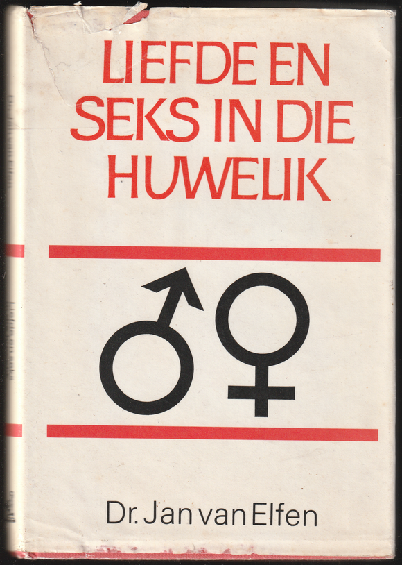 Liefde En Seks In Die Huwelik By Dr.Jan van Elfen