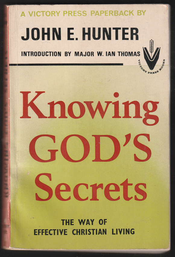Knowing God's Secrets By John E. Hunter