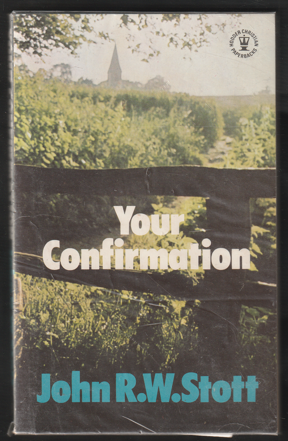 Your Confirmation By John R.W.Stott